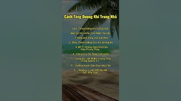 Cách Tăng Dương Khí Trong Nhà #baihoccuocsong #tuvi #phongthuy #podcast