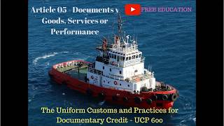 Road To Cdcs - Ucp600 Article 05 Documents V Goods Services Or Performance