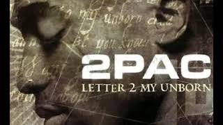 2Pac - Letter 2 My Unborn Child (Mix)