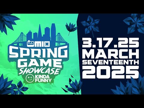Spring Game Showcase 2025 - 60 Indie Games - Kinda Funny x The MIX
