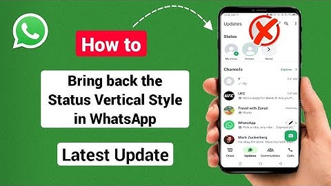 How to Bring back the Status Vertical Style in WhatsApp Latest Update