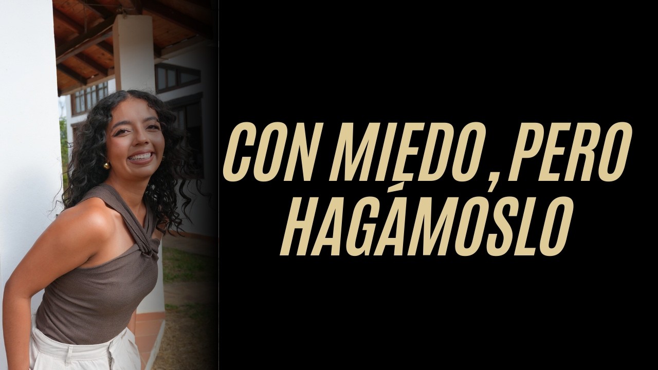 ¿Y si no tuvieras miedo para hacer lo que quieres?