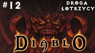 Diablo 1 PL #12 Ostatni poziom Jaskiń | Droga Łotrzycy