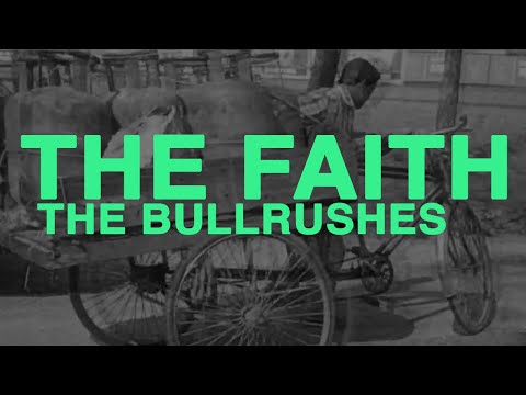 The Faith - The Bulrushes