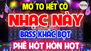 Download Lagu NHẠC TEST LOA 8D BASS CĂNG ĐÉT CỰC CHUẨN NGHE LÀ THẤY PHÊ, Nhạc Sống Hòa Tấu Disco Remix Không Lời MP3