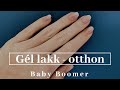 GÉL LAKKOZÁS OTTHON | BABY BOOMER