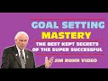 Jim Rohn VIDEO - Goal Setting MASTERY