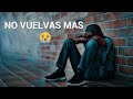 NO VUELVAS MAS💔😔 Rap triste 2020😭 - Fer Angell. (Video Oficial)