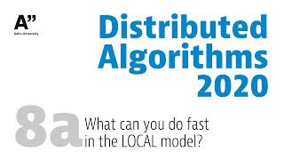 Distributed Algorithms 2020: lecture 8a · Locality