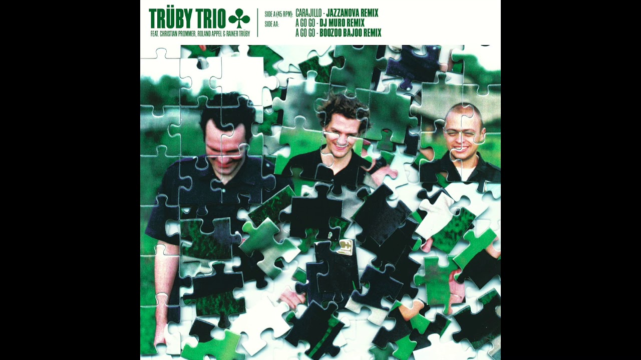 Guarda Trüby Trio - Carajillo (Jazzanova Remix) su YouTube Guarda Trüby Trio - Carajillo (Jazzanova Remix) su YouTube
