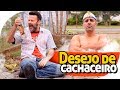 DESEJO DE CACHACEIRO - PIADA DE BÊBADO - PARAFUSO SOLTO