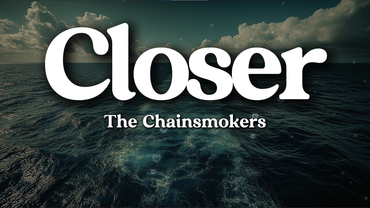 The Chainsmokers ft. Halsey – Closer (Lyrics) | Catchy Emotional Pop