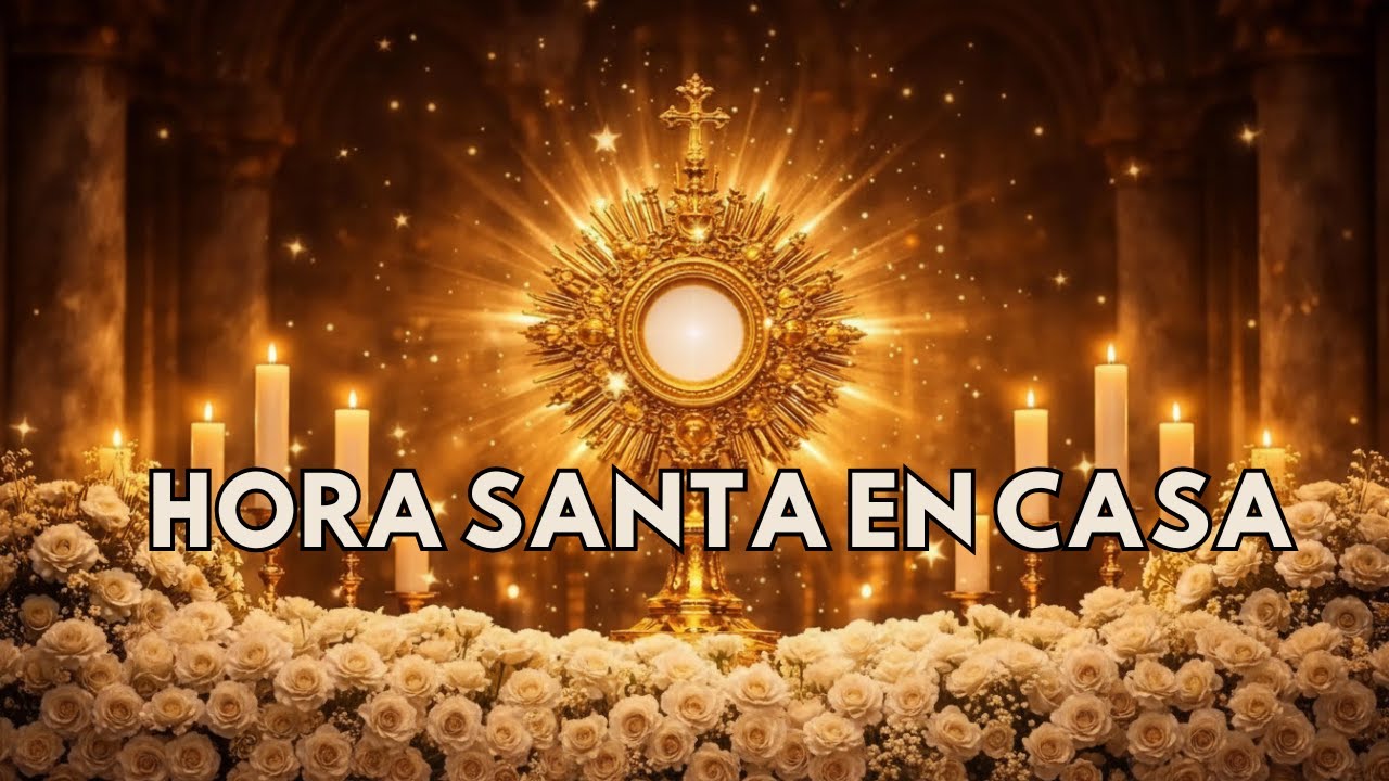 Me rindo ante Ti: Hora Santa de Adoración y Sanidad Interior