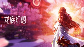 Dragon Raja 龙族幻想 - The Tour CBT 2 All Highlights ShowCase 2019