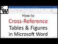 How to Cross-Reference Tables and Figures in Microsoft Word