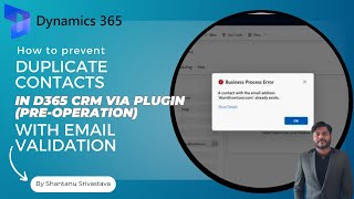 How to prevent duplicate contacts in d365 CRM via Plugin(Pre-Operation) with email Validation