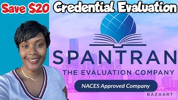 How to apply for Spantran Credential Evaluation through Supremacy Connect?