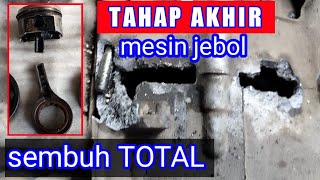 TAHAP AKHIR MENGATASI MESIN HONDA JEBOL