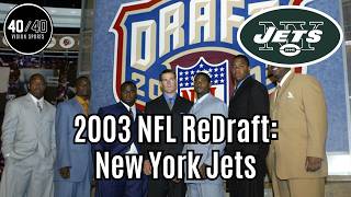 2003 NFL ReDraft: New York Jets