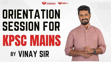 [SESSION] Orientation session for KPSC MAINS by Vinay Sir