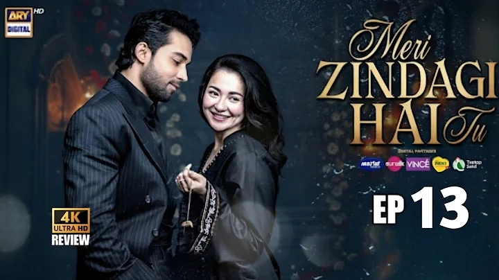 Meri Zindagi Hai Tu Episode - 13 [Hania Aamir & Bilal Abbas Khan] Full 2nd Review | Dec 13, 2025