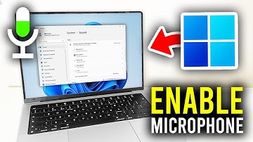 How To Enable Microphone In Windows 11 - Full Guide