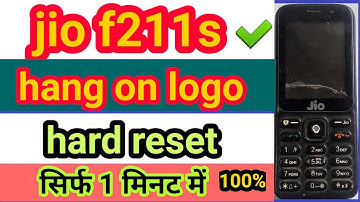 jio f211s hang on logo || jio 211s hard reset key || jio 211s hard reset | jio f211s pin unlock.