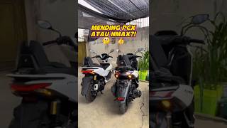 Mending Pcx Atau Nmax?