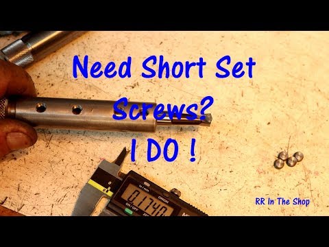 How to Make Short Set Screws