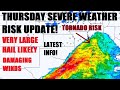 Thursday severe risk update very large hail possible with damaging winds  isolated tornado risk