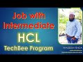 HCL TECHBEE #job with intermediate #HCL #TECHBEE #career with Intermediate