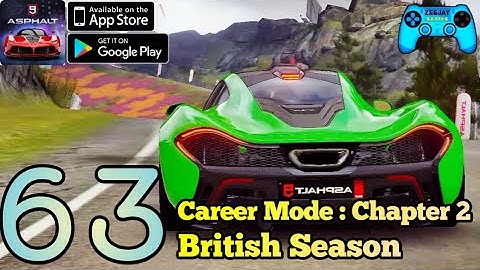Asphalt 9 Legends | Android/iOS Gameplay | Chapter 2 : The Path Drive To Win | British Season