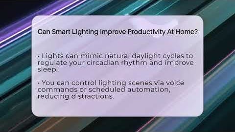 Can Smart Lighting Improve Productivity At Home? - NextGen Viewing and Audio