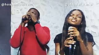 Monarch Of The Universe  Loveworld Singers Covers by Hosannie and I.M.A