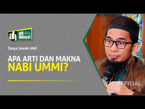 [HD] Tanya Jawab UAH: Apa Arti dan Makna "Nabi Ummi"?
