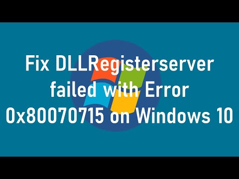 Fix DLLRegisterserver failed with Error 0x80070715 on Windows 10