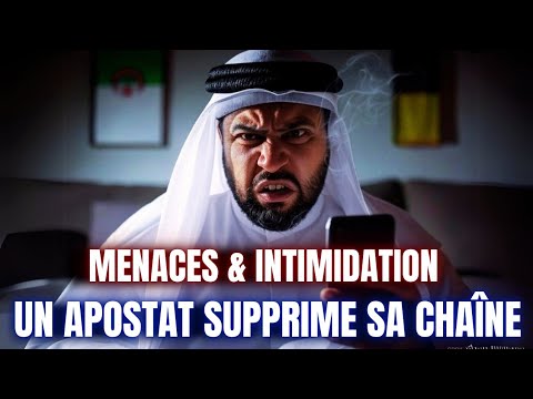 Un apostat supprime sa chaîne à cause des menaces d’Anti 🔻