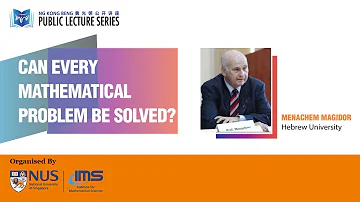 IMS Public Lecture - Can Every Mathematical Problem Be Solved?