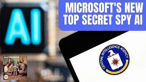 Microsoft's New Top Secret Spy AI