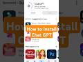 How to Install ChatGPT on Android | How to Download ChatGPT on Mobile | #chatgpt