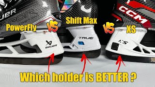 What is the best hockey blade holder ? Bauer PowerFly vs True SHIFT MAX vs CCM XS