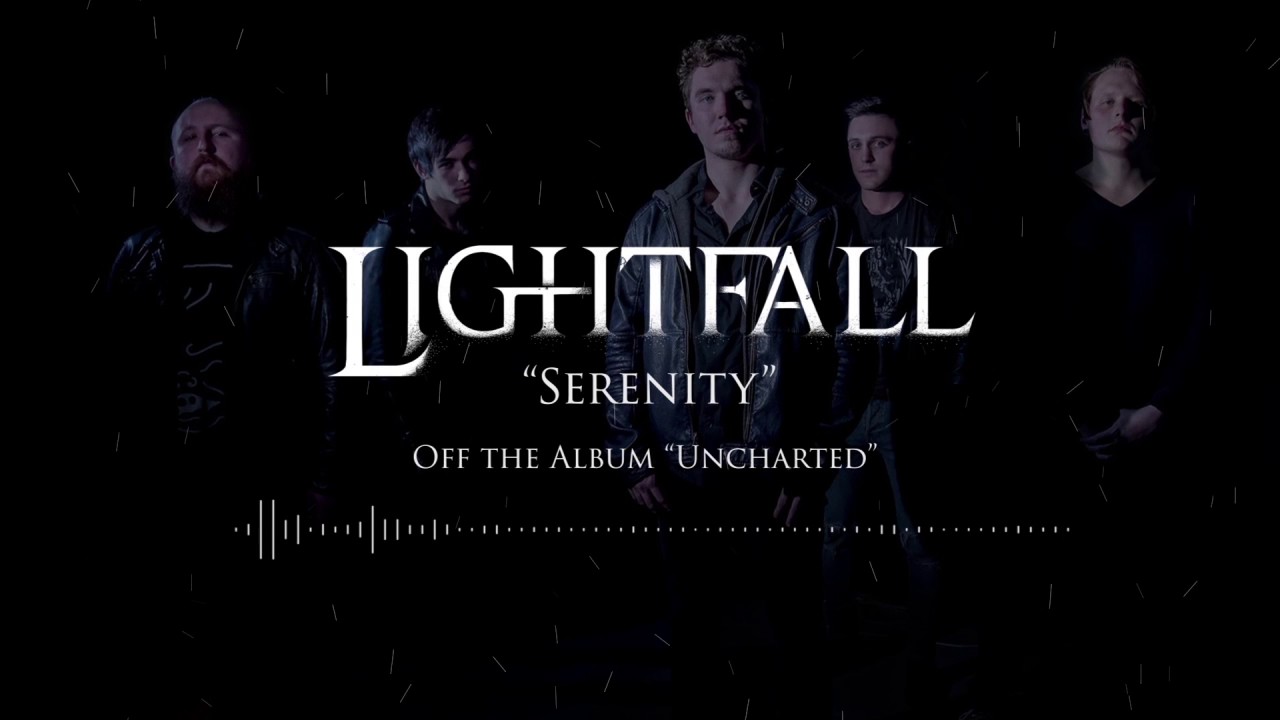 Watch Lightfall - Serenity on YouTube Watch Lightfall - Serenity on YouTube