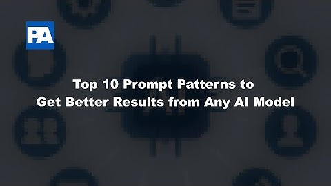 Top 10 Prompt Patterns to Get Better Results from Any AI Model