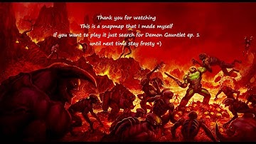 DooM Snapmap - The Demon Gauntlet ep  1