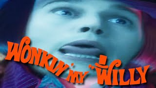 (YTP) - Wonkin' My Willy