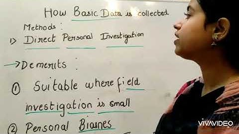 Demerits of Direct Personal Investigation Method | Statistics | Class 11th part 3