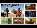 Dinka mythology gods pantheon  dinka religion explained  african mythology  folklore 7