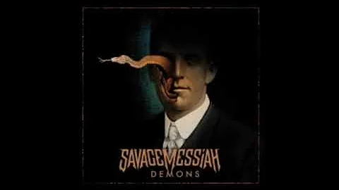 Savage Messiah -  Demons   (Full Album)