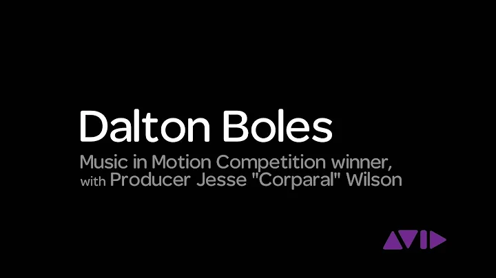 Dalton Boles | Avid Music in Motion Contest winner...