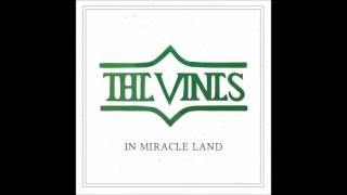 Miniatura del video "The Vines - In Miracle Land - Nuevo Tema ! New Song 2016 !"
